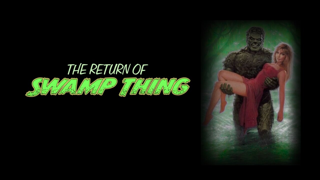 The Return of Swamp Thing (1989)