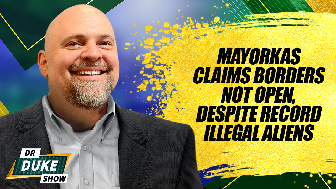 Mayorkas Claims Borders Not Open, Despite Record Illegal Aliens