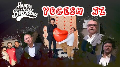 Happy Birthday to Yogesh Ji | My GURU