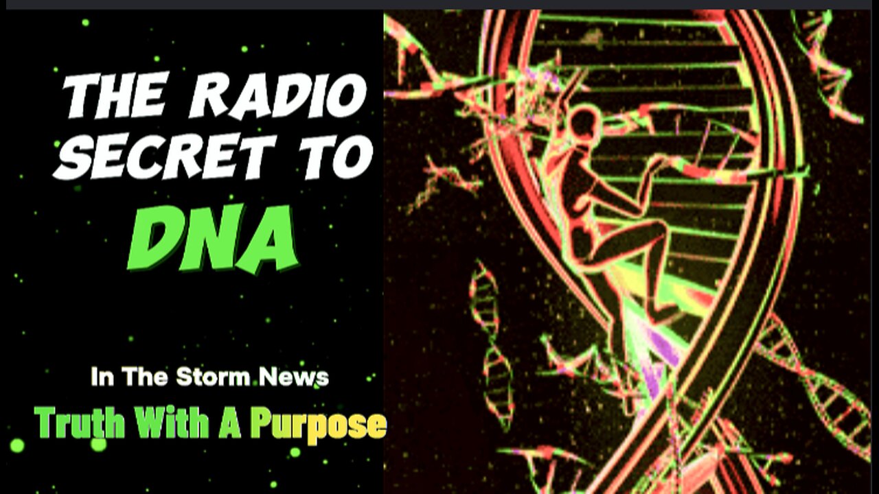 ITSN presents: 'THE RADIO SECRET OF DNA.' STORM-SHORT. JULY 10