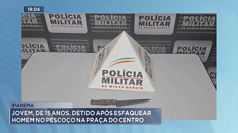 Ipanema: Jovem, de 15 Anos, Detido após Esfaquear Homem no Pescoço na Praça do Centro.