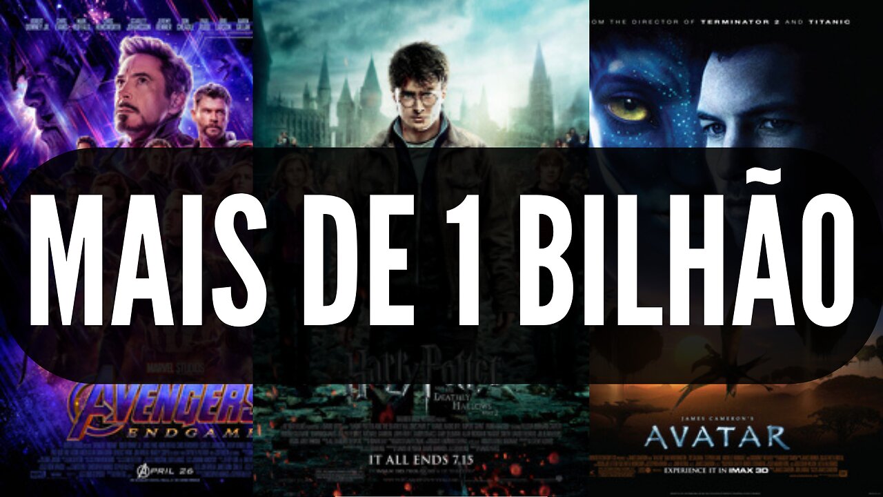 TOP 50 FILMES COM MAIS DE 1 BILHÃO DE FATURAMENTO