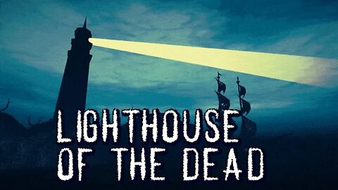 Lighthouse of the Dead - The Frogs Are Cursed!