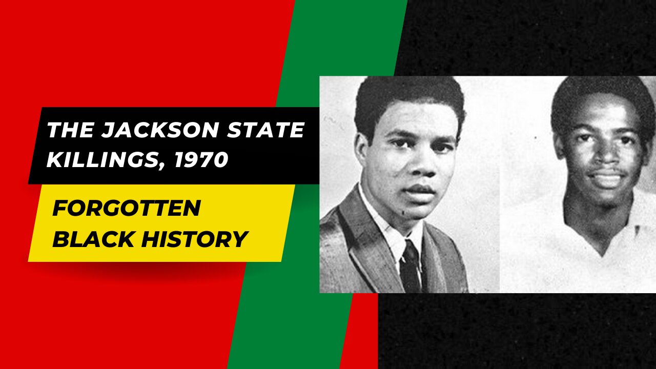 THE JACKSON STATE KILLINGS, 1970 | Forgotten Black History