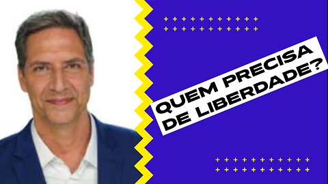 LACOMBE EM: QUEM PRECISA DE LIBERDADE?