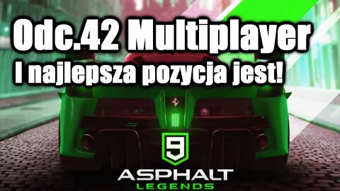 Asphalt 9 odc 42 Multiplayer I najlepsza pozycja jest!