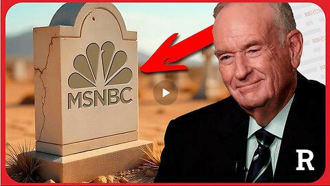 Bill O'Reilly: "MSNBC is officially dead and NBC just killed it" | Redacted w Clayton Morris