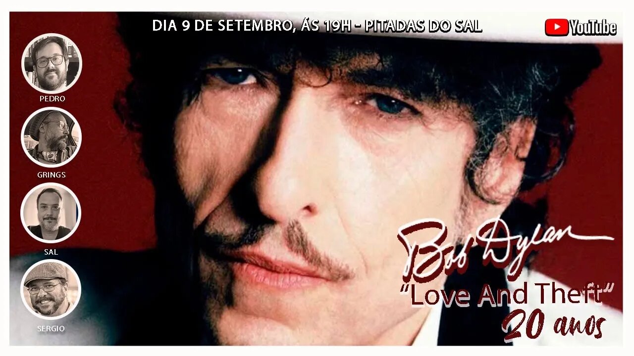 Bob Dylan e os 20 anos de Love and Theft | Pitadas do Sal, com Márcio Grings e@Buenas Ideias