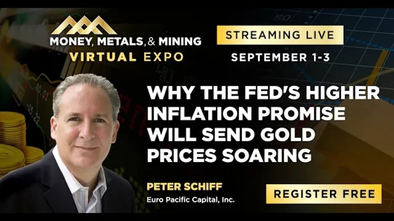 Peter Schiff | Why the Fed's Higher Inflation Promise Will Send Gold Prices Soaring