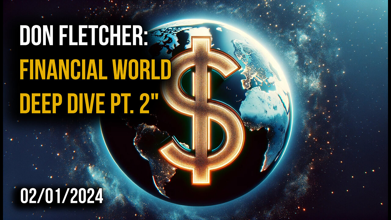 🌐💼 Don Fletcher's Deep Dive into the Financial World: Part 2 💼🌐