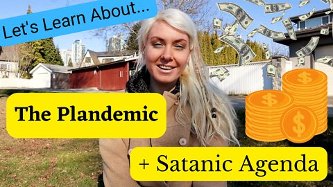 The Plandemic + Satanic Agenda