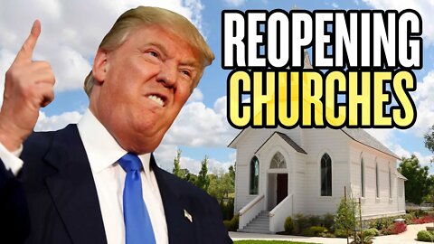 Can Trump Force Churches to Reopen?