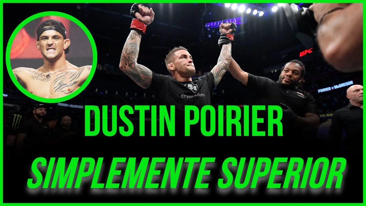 Dustin Poirier demuestra su superioridad