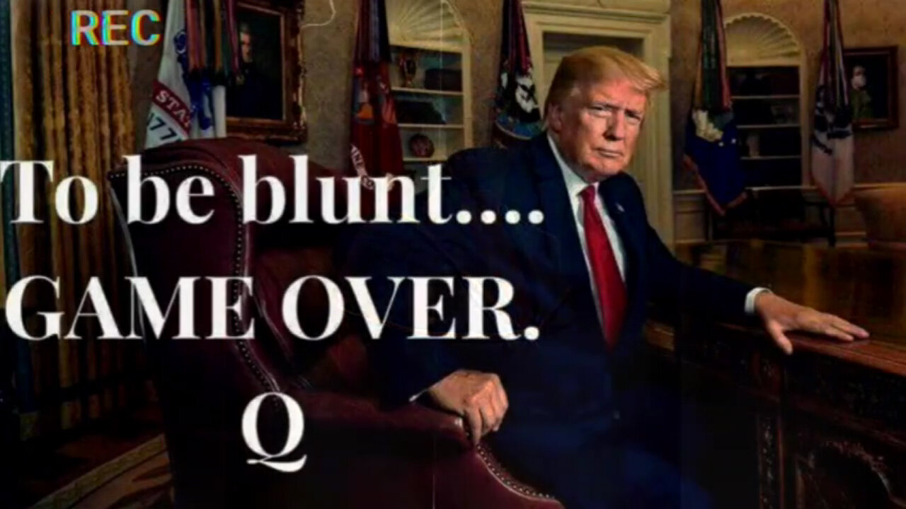 Deep State Decodes Episode 595 ~ Q - GAME OVER