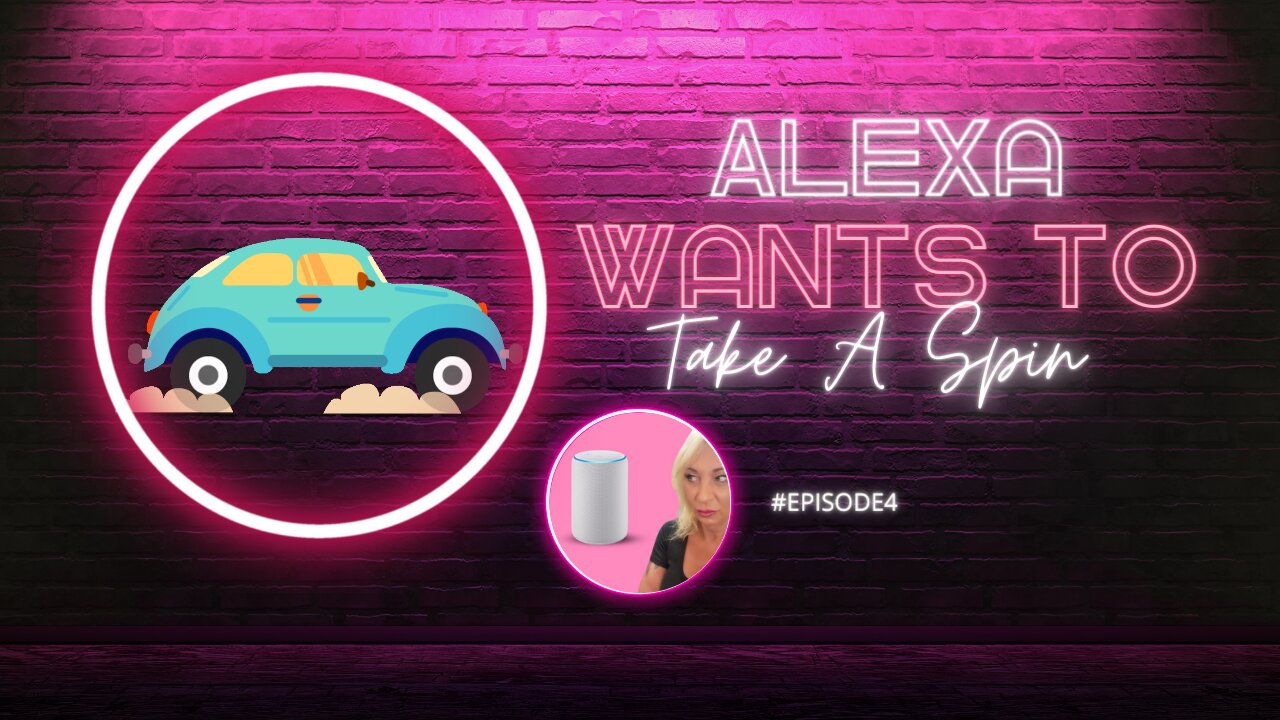 Alexa Wants to take a Spin