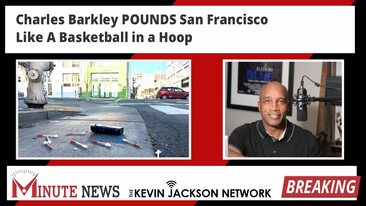 Charles Barkley POUNDS San Francisco Like A Basketball in a Hoop - The Kevin Jackson Network