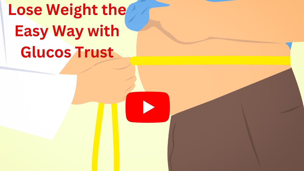 Lose Weight The Easy Way With Gluco Trust