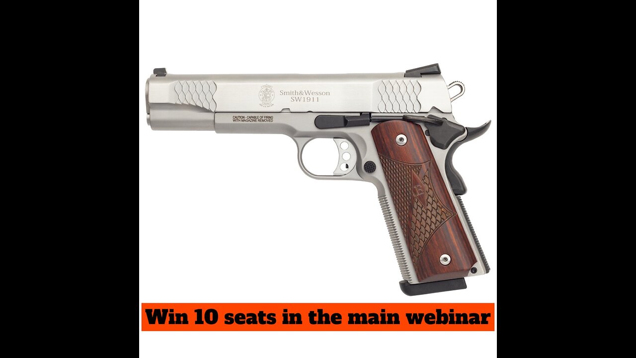 S&W 1911 E-Series 45 ACP MINI #2 for 10 seats in the main webinar