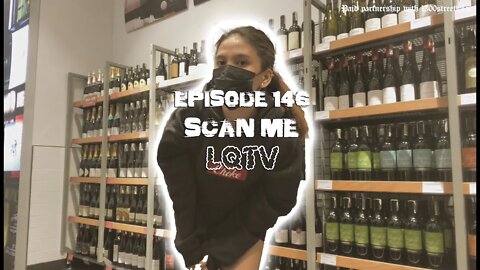 LQTV - SCAN ME [EPISODE 146]