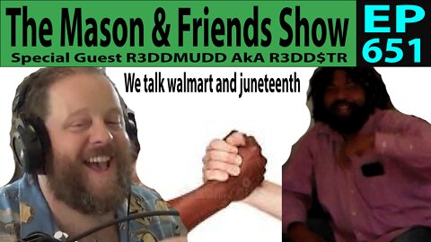 The Mason and Friends Show. Episode 651