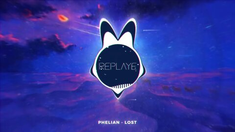 Phelian - Lost | Replaye
