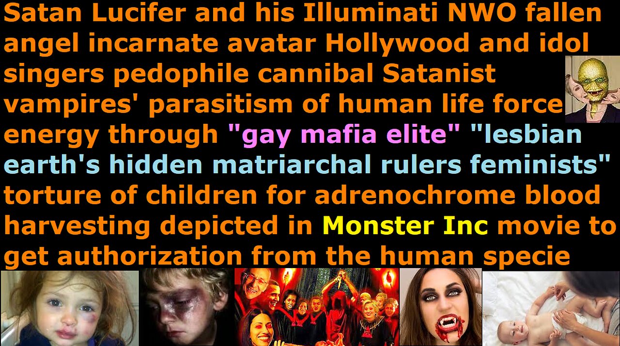 Pedophile torture of children for adrenochrome harvesting in "Monster Inc" movie to get permission