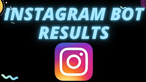 Instagram Bots Results