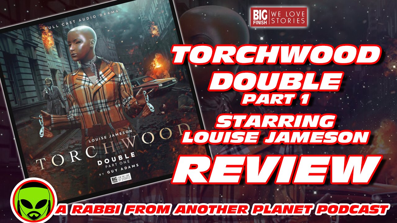 Torchwood - Double part 1 Review