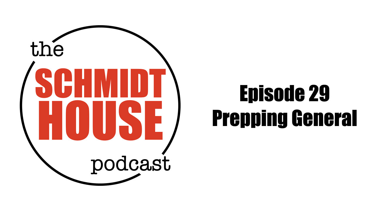 Episode 29 - Prepping General