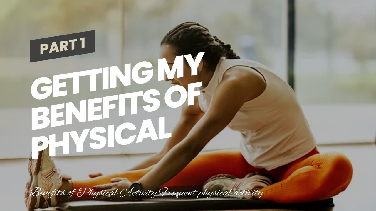 Getting My Benefits of Physical Activity To Work