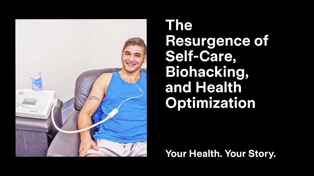 The Resurgence of Self-Care, Biohacking, and Health Optimization