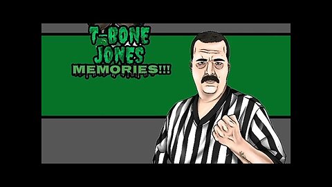 Referee T-BONE Jones Memories!!! (Remade)