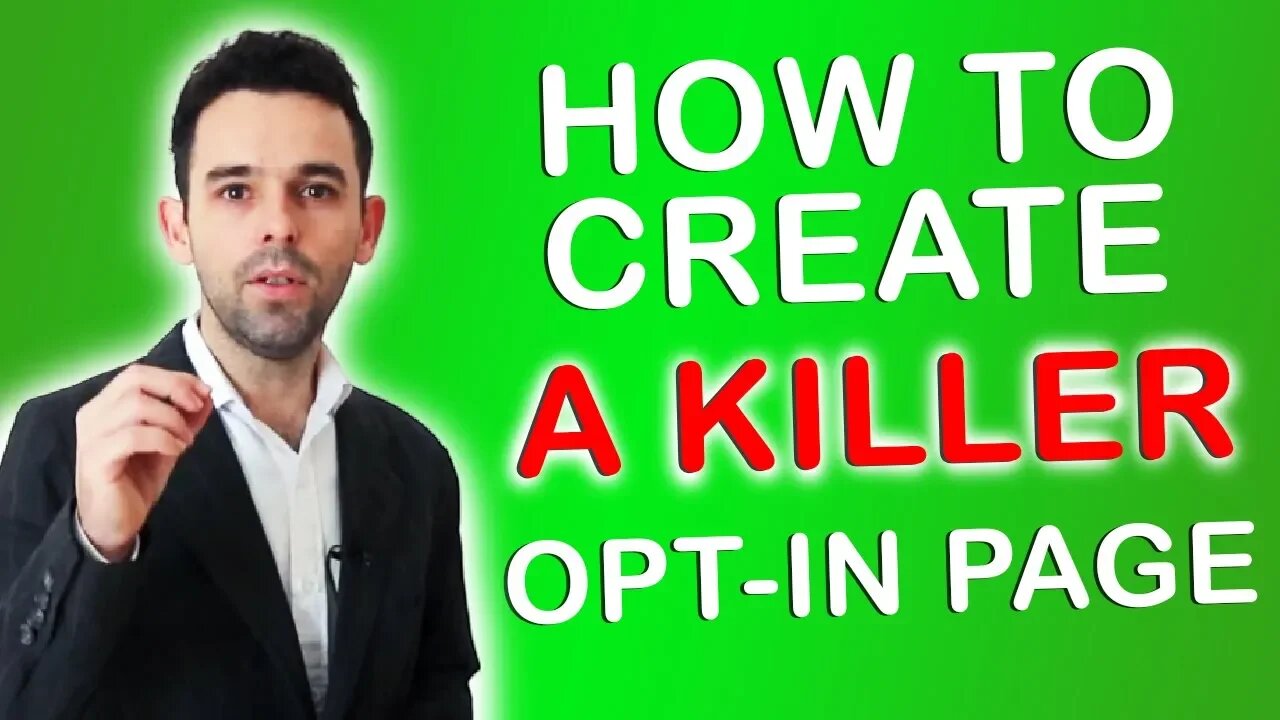 How to Create a Killer Opt-In Page