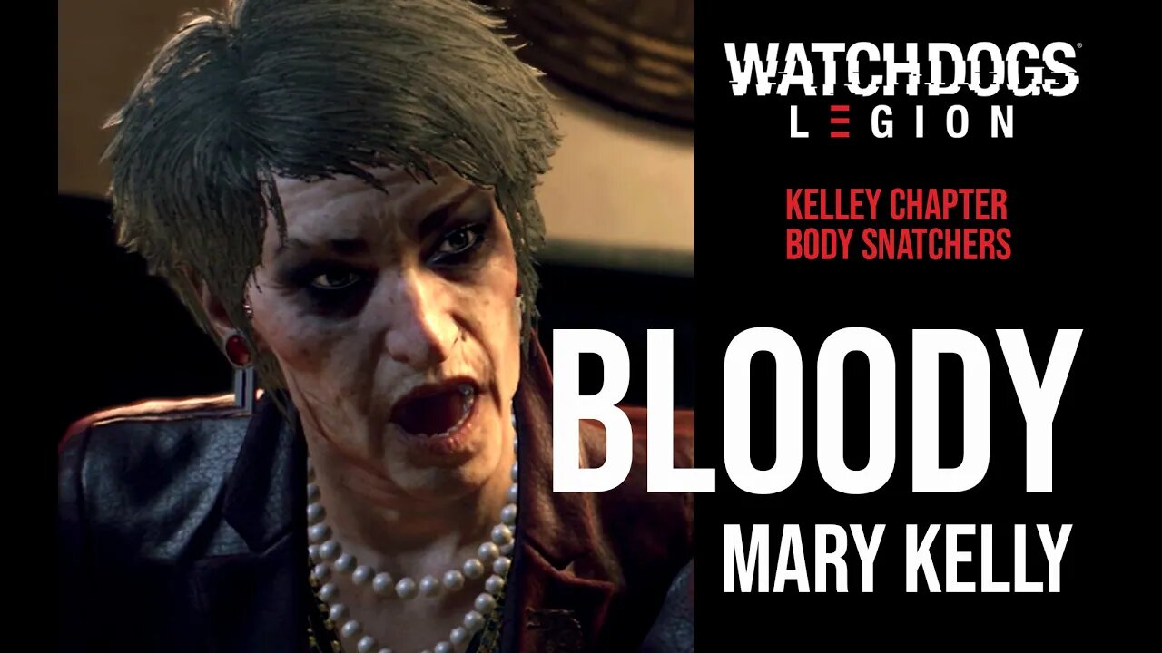 1 Watch Dogs Legion #9 - Bloody Mary Kelley - No Commentary Gameplay