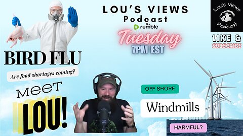 #84 - Food Shortages Coming? - Offshore Windmills Harmful?