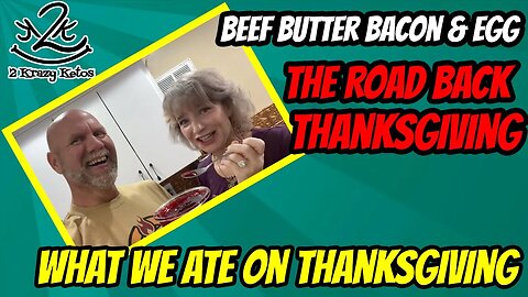 Beef Butter Bacon & Egg challenge | The Road Back, Thanksgiving