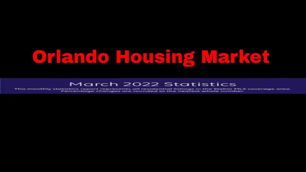 Orlando Housing Market | March 2022 Statistics