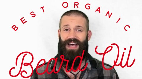 The Best Organic Beard Oil - Bearded Buck Company