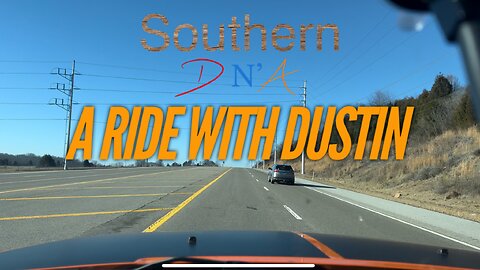 A ride with Dustin