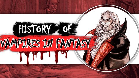 History of Vampires in Fantasy