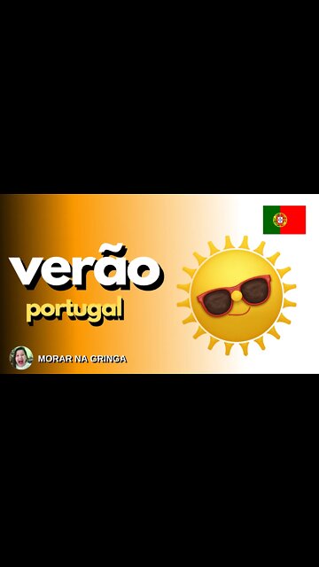 VERÃO CHEGANDO EM PORTUGAL