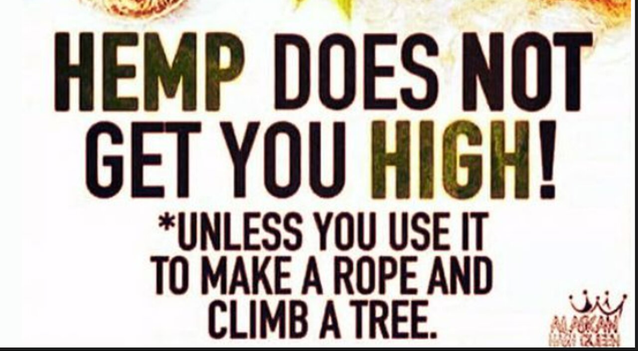 FOR 420 REMEMBER WE NEED A HEMP REVOLUTION & IT ONLY GETS YOU HIGH IF YOU MAKE A ROPE A CLIMB IT