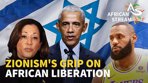 ZIONISM'S GRIP ON AFRICAN LIBERATION