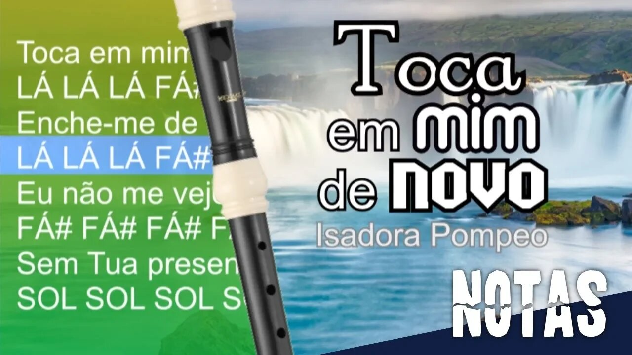 Toca em mim de novo - Isadora Pompeo - Cifra melódica