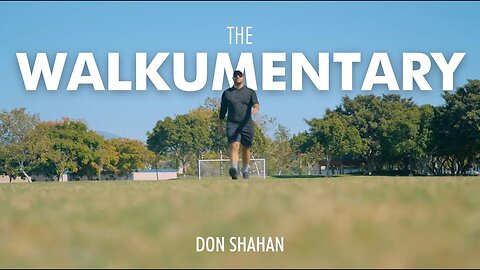 The Walkumentary