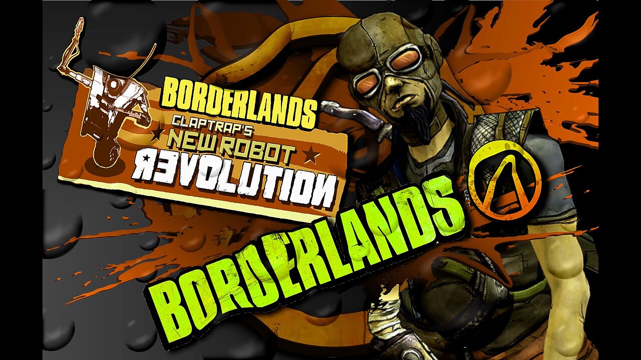 BORDERLANDS 1 0030 Claptrap's New Robot Revolution INAC / MINAC