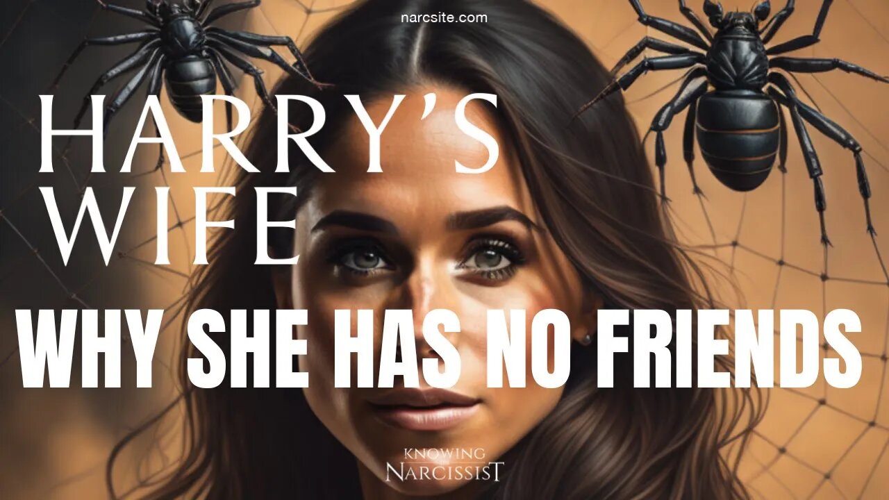Why She Has No Friends ( Meghan Markle)