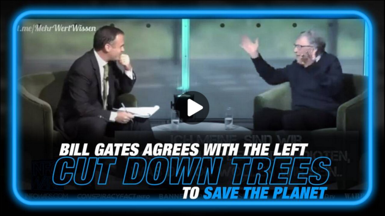 Bill Gates Agrees with Left's Call to Cut Down Trees