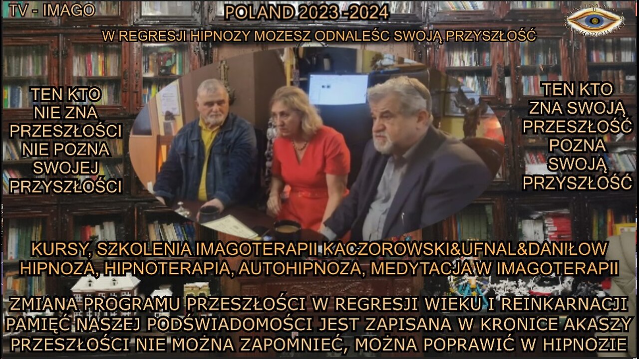 ZMIANA PROGRAMU PRZESZŁOSCI W REGRESJI WIEKU REINKARNACJI. PAMIĘC NASZEJ PODŚWIADOMOSCI JEST ZAPISANA W KRONICE AKASZY. PRZESZŁOSCI NIE MOŻNA ZAPOMNIEĆ, MOZNA POPRAWIĆ W HIPNOZIE.