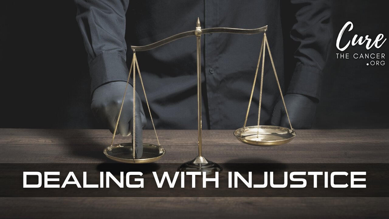 DEALING WITH INJUSTICE - Being Right After You've Been Wronged